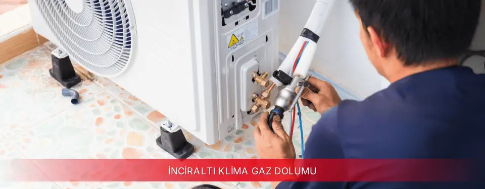 İnciraltı İlçemi TCL Klima Gaz Dolumu