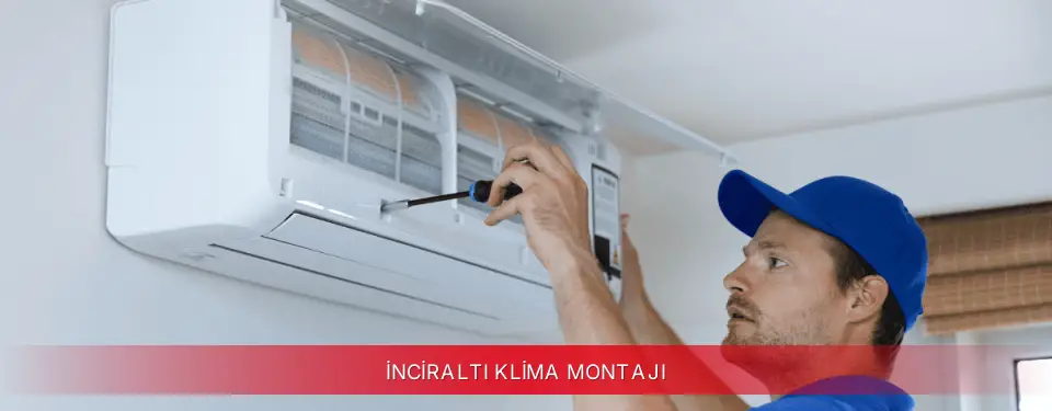 İnciraltı İlçemi TCL Klima Montajı